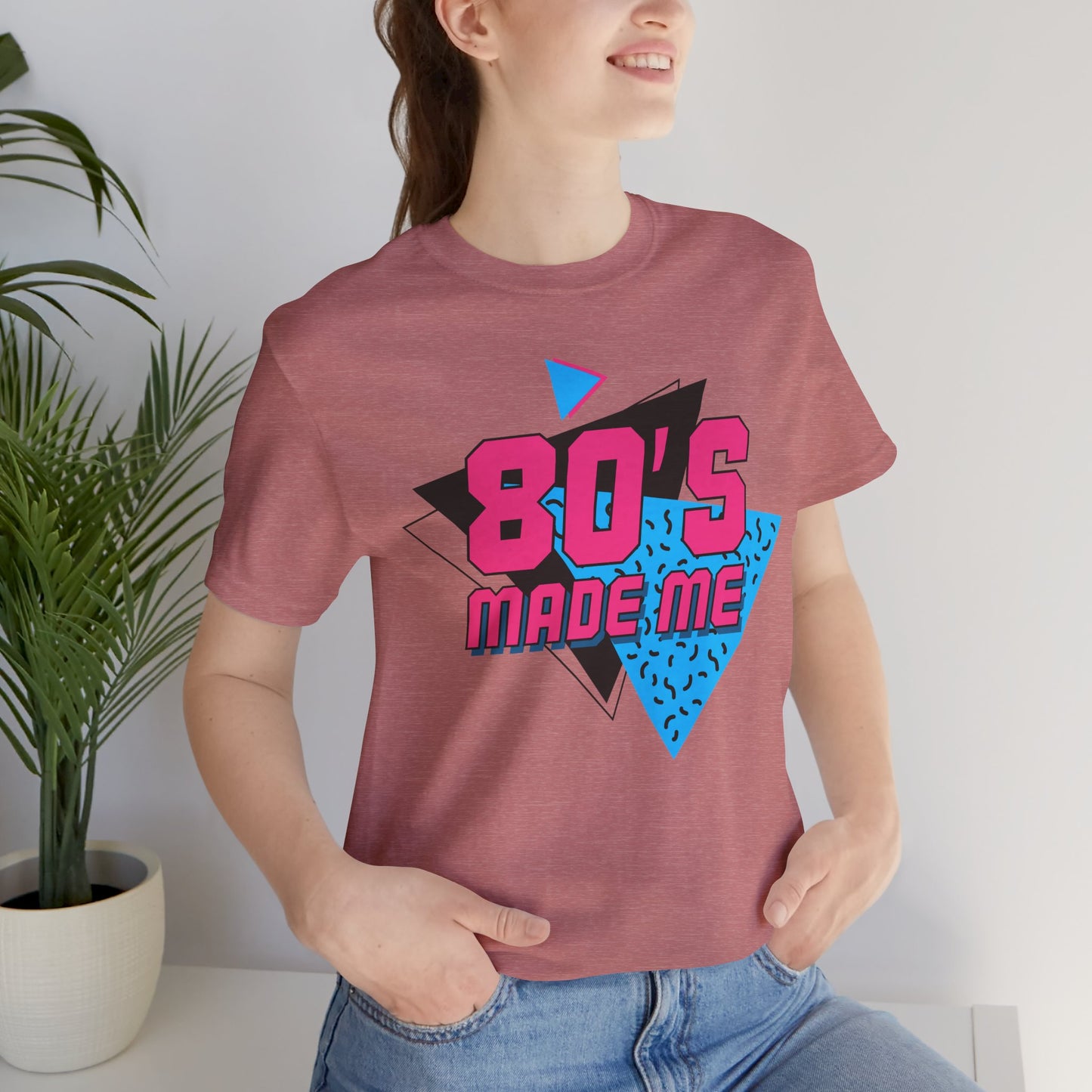 The " 80's Made Me " Tee