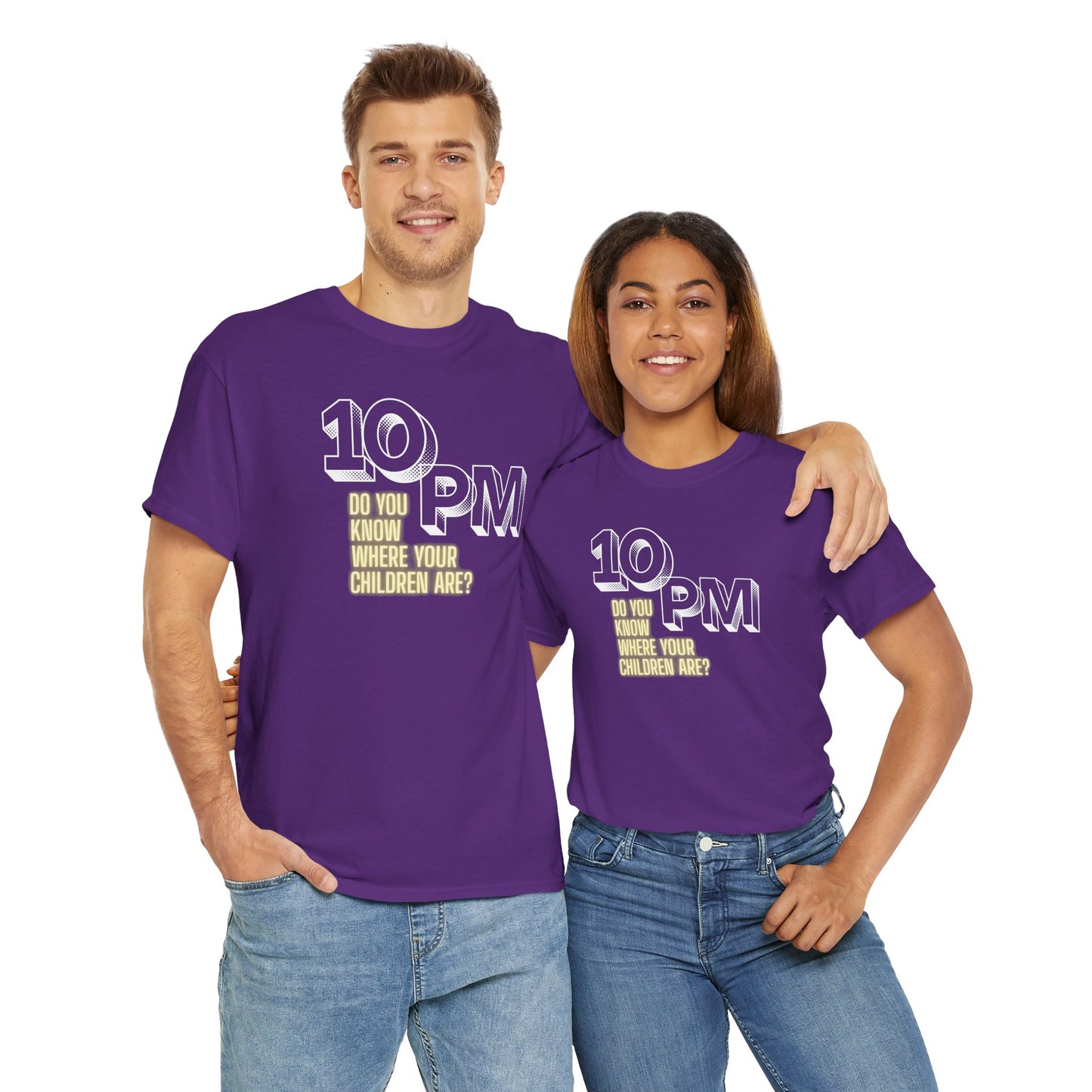 The " 10pm... Do you know where your kids are? " Tee
