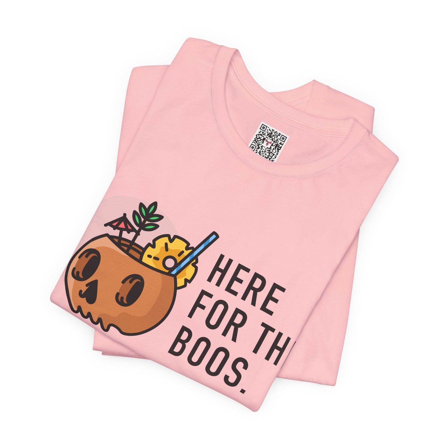 The " Here for the Boos " Tee