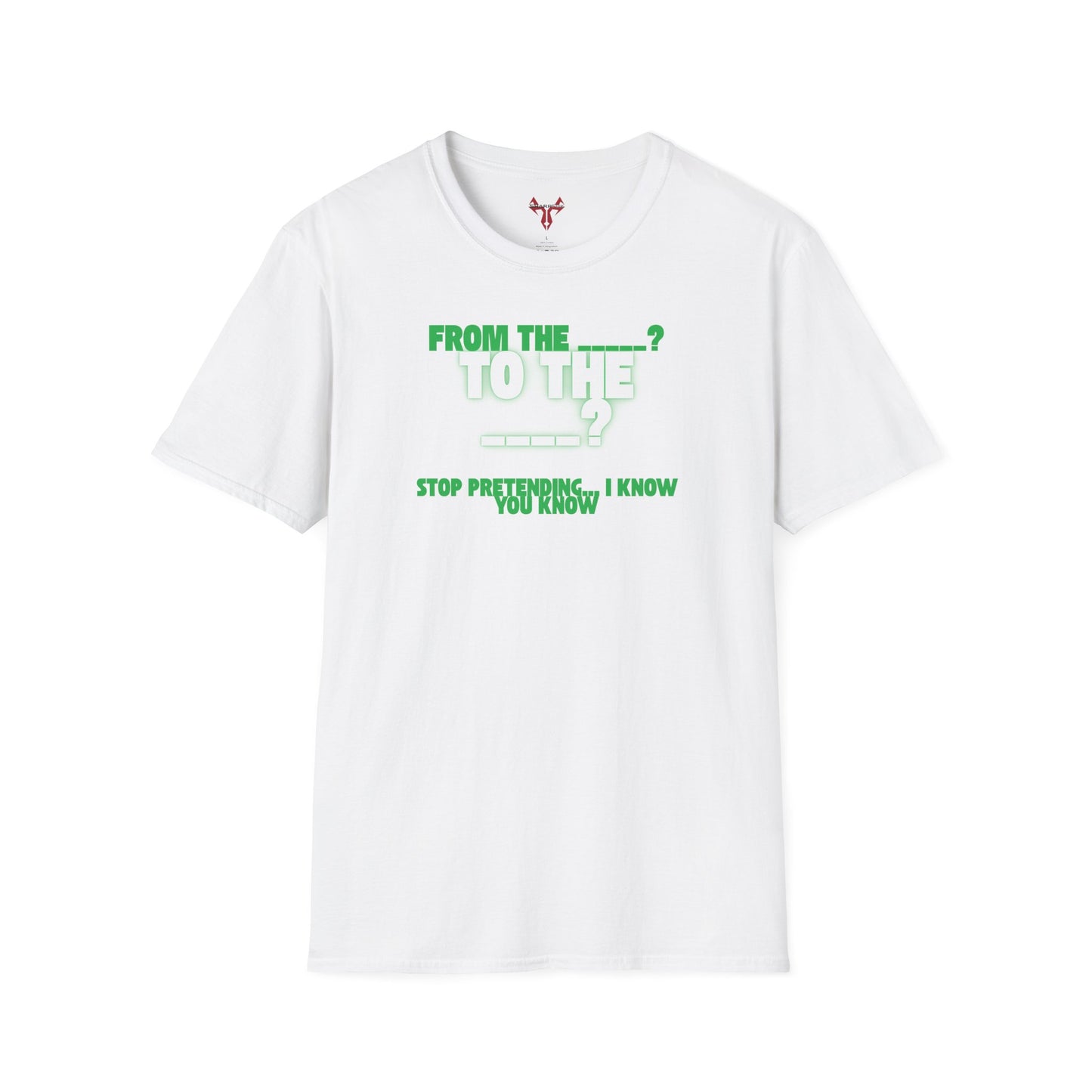 The " From the ____ To The ____ " Tee