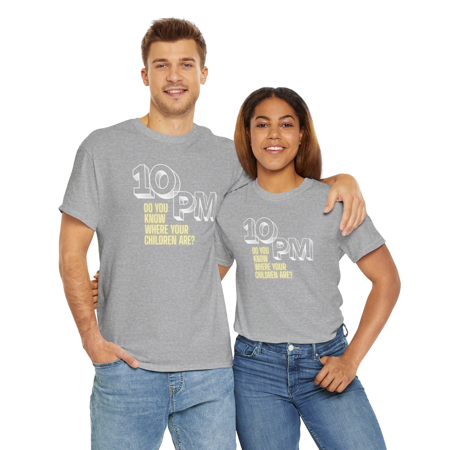 The " 10pm... Do you know where your kids are? " Tee