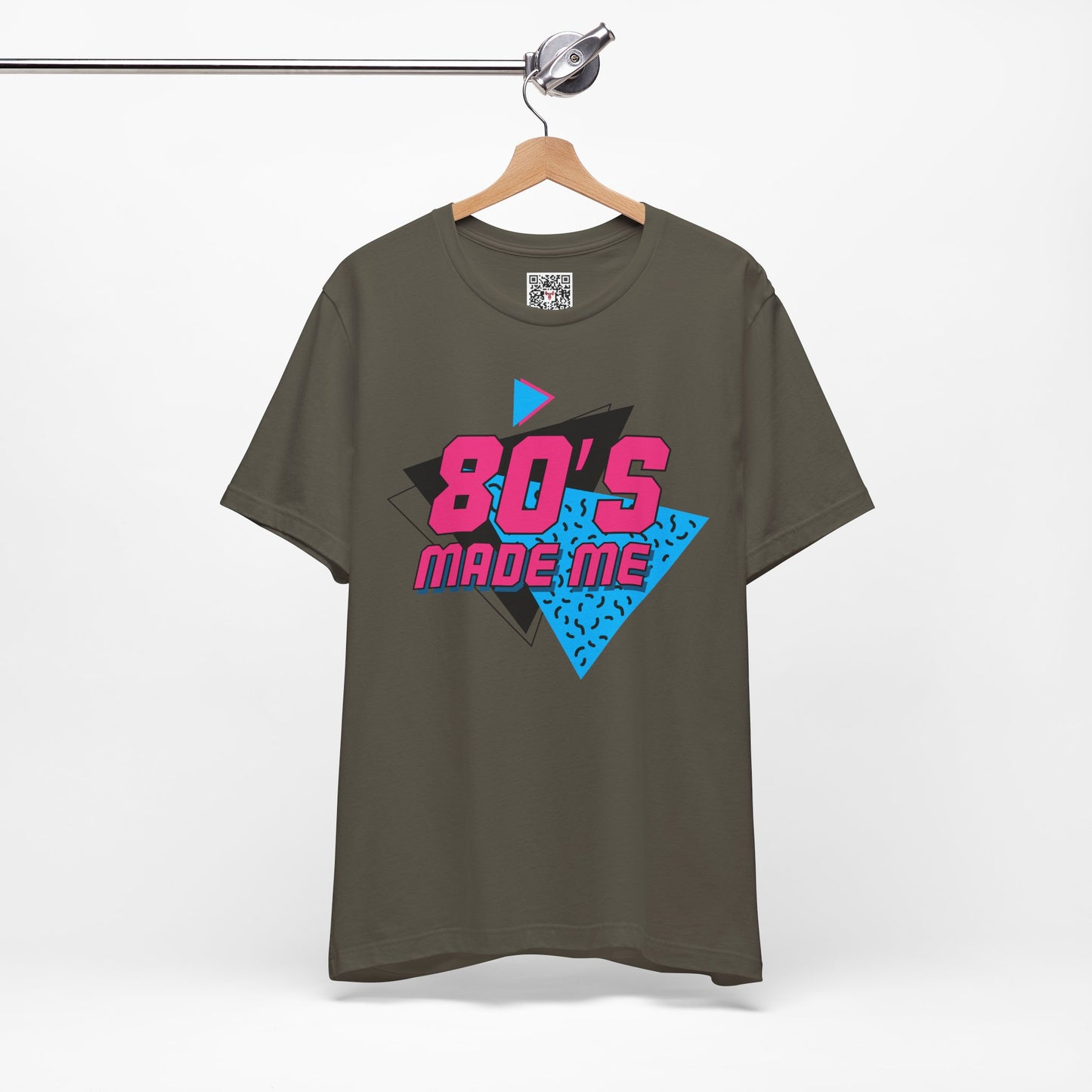 The " 80's Made Me " Tee