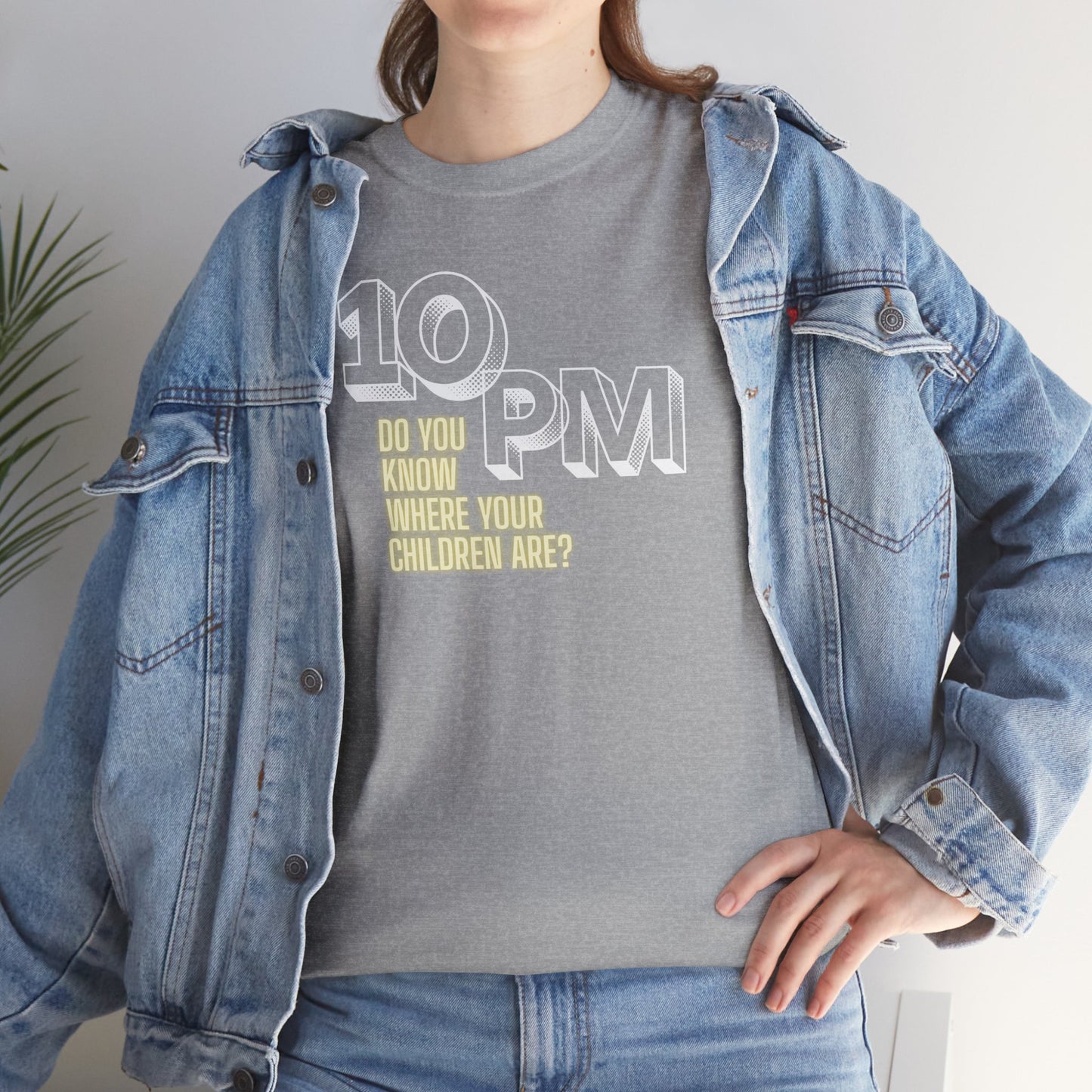 The " 10pm... Do you know where your kids are? " Tee