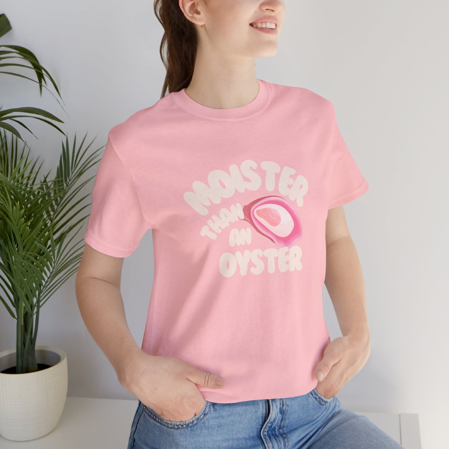 The " Moister than a ... " Tee