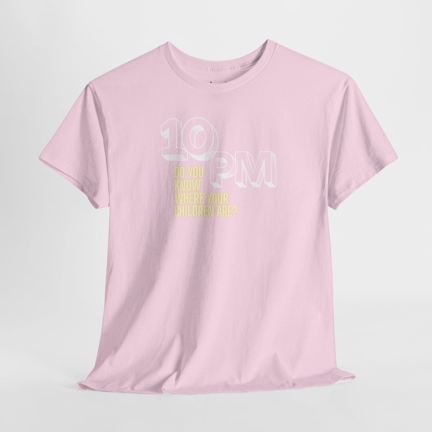 The " 10pm... Do you know where your kids are? " Tee