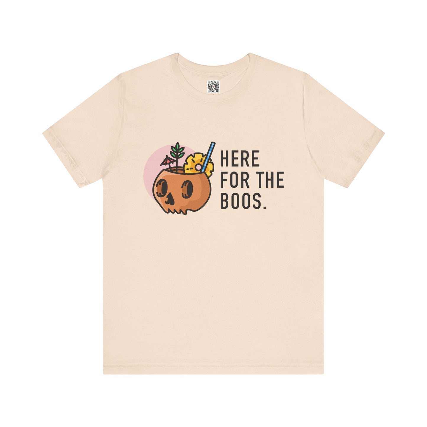 The " Here for the Boos " Tee