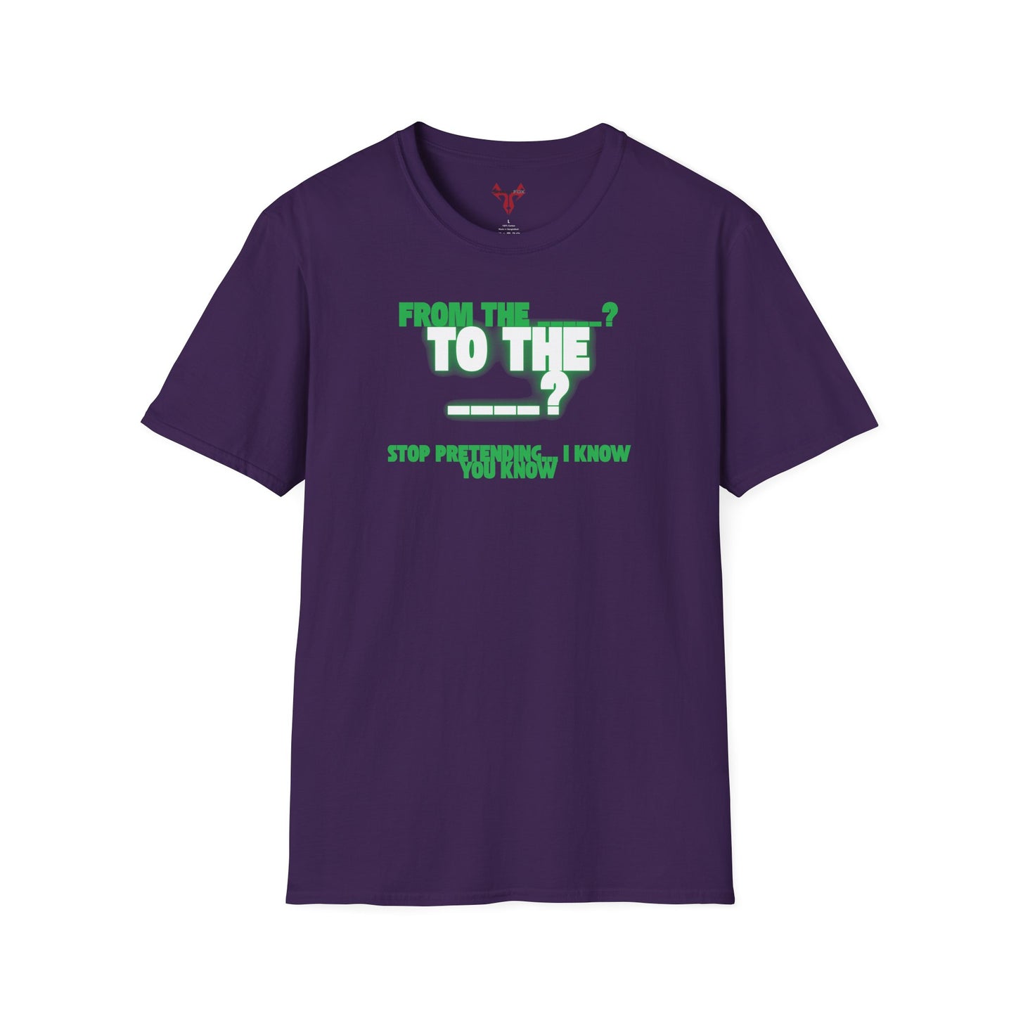 The " From the ____ To The ____ " Tee