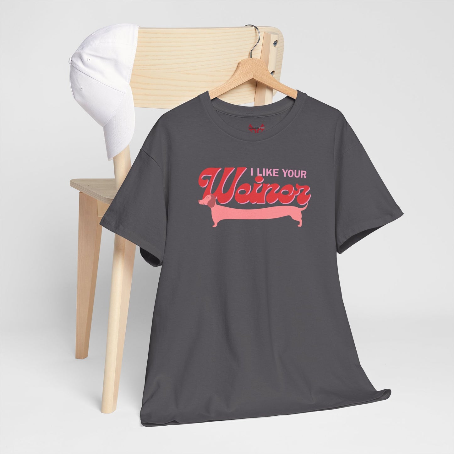 The " I like your Weiner " Tee