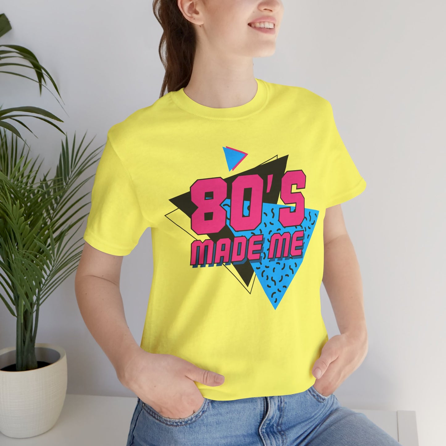 The " 80's Made Me " Tee