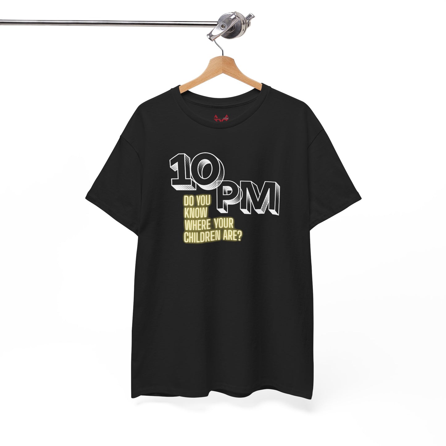 The " 10pm... Do you know where your kids are? " Tee