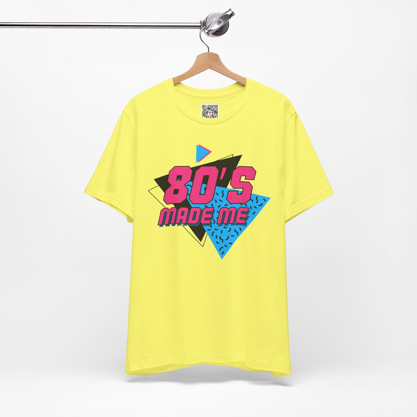 The " 80's Made Me " Tee