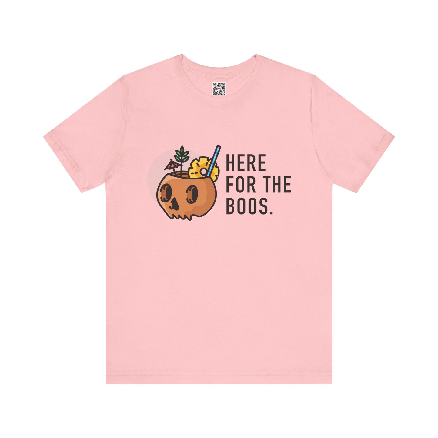 The " Here for the Boos " Tee