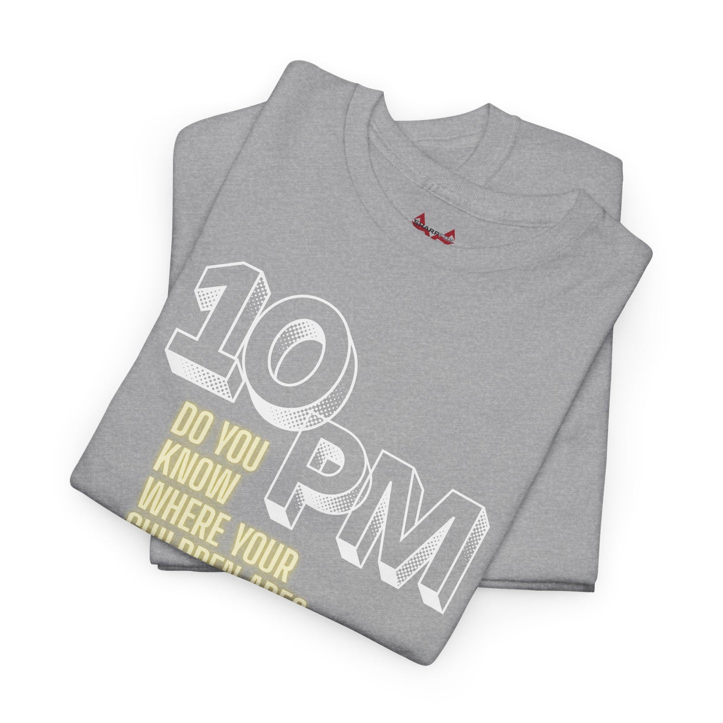The " 10pm... Do you know where your kids are? " Tee