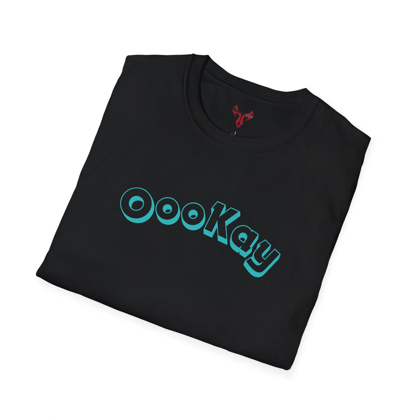 "Ookay" Tee – Because Sometimes That’s All They Say!