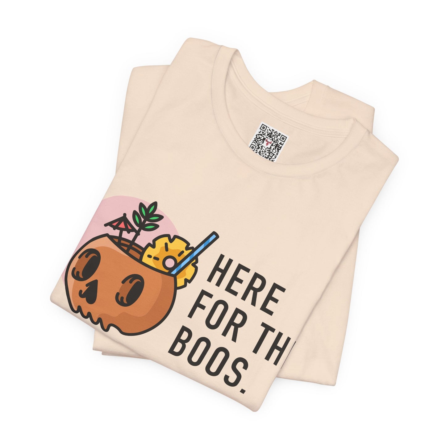 The " Here for the Boos " Tee