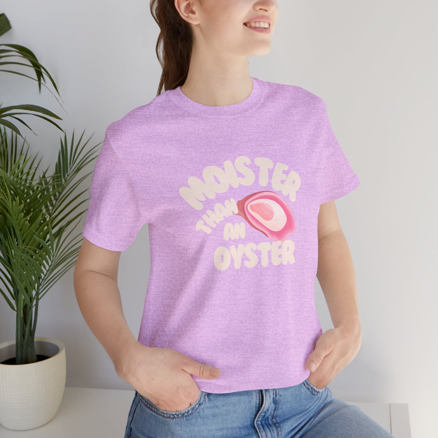 The " Moister than a ... " Tee