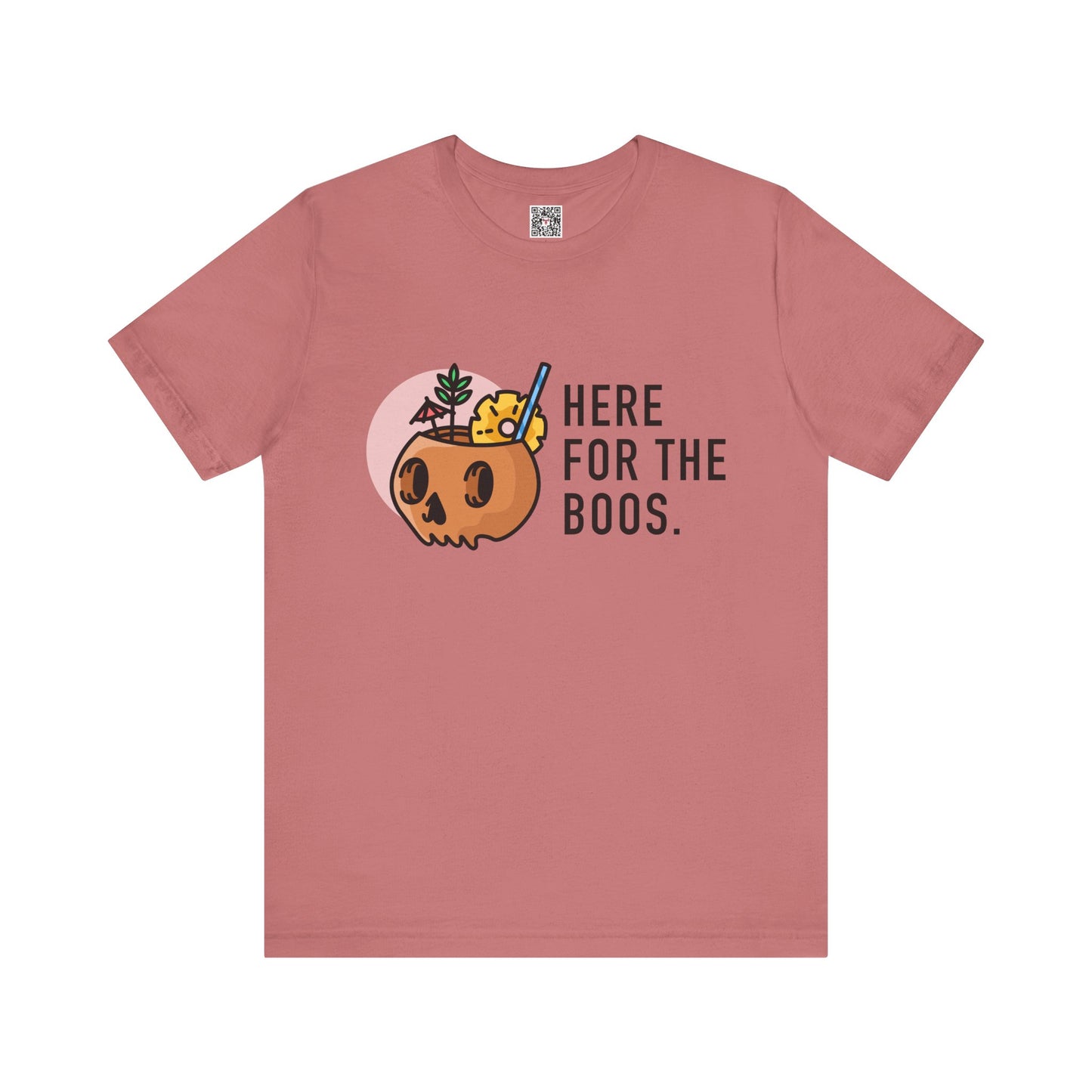 The " Here for the Boos " Tee