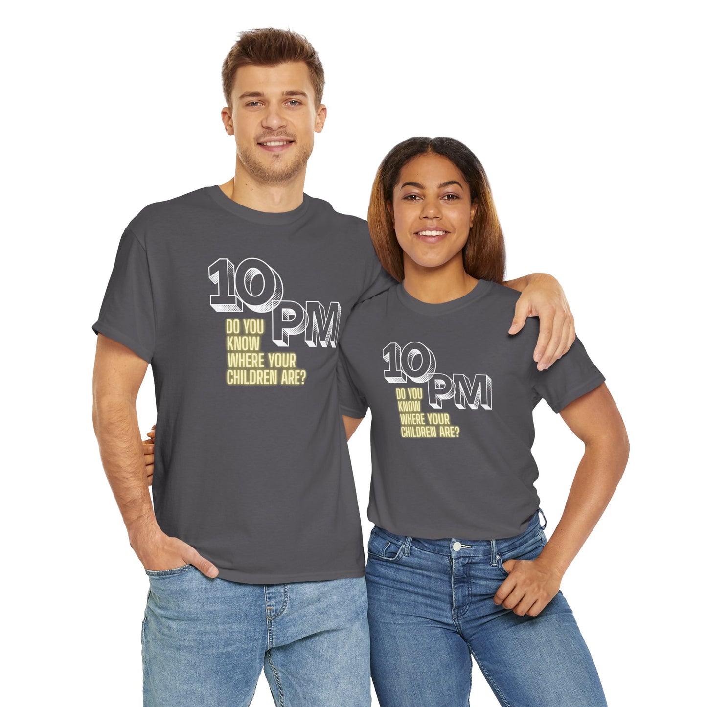 The " 10pm... Do you know where your kids are? " Tee