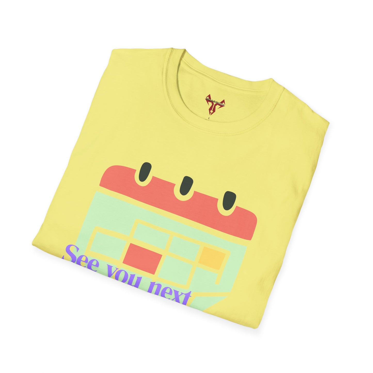 The " See you next Tuesday " Tee