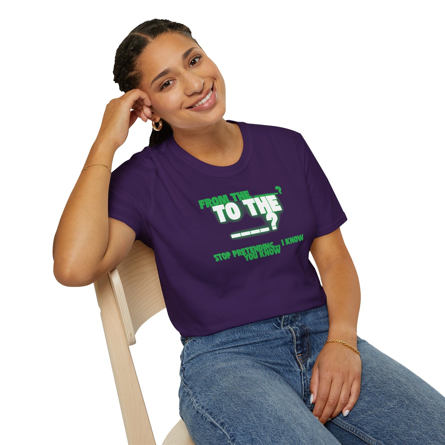 The " From the ____ To The ____ " Tee