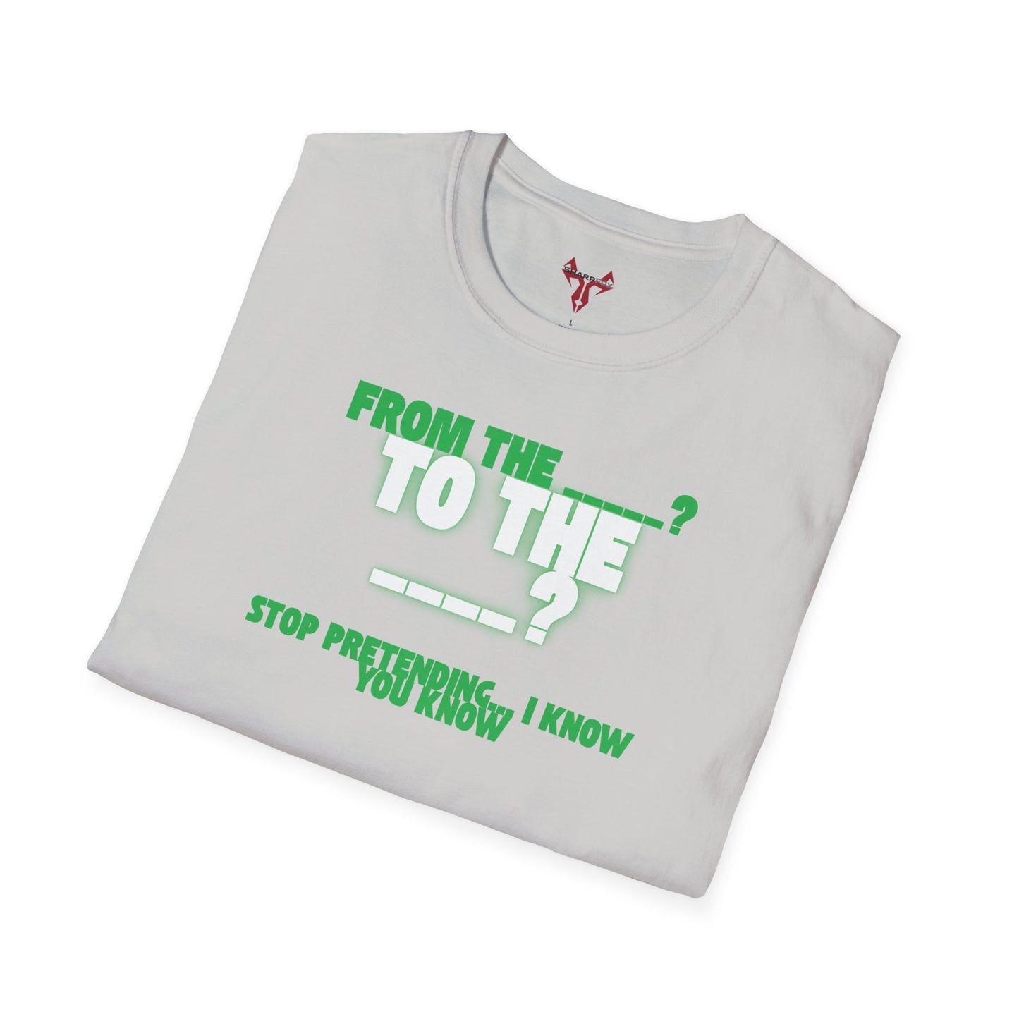 The " From the ____ To The ____ " Tee