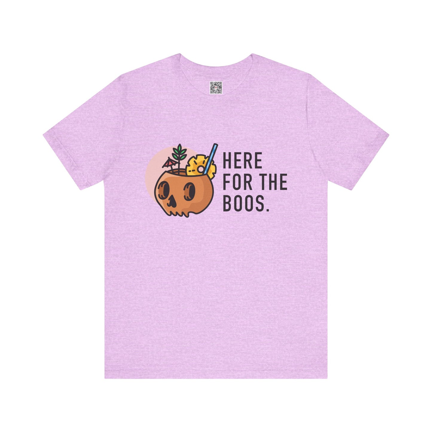 The " Here for the Boos " Tee