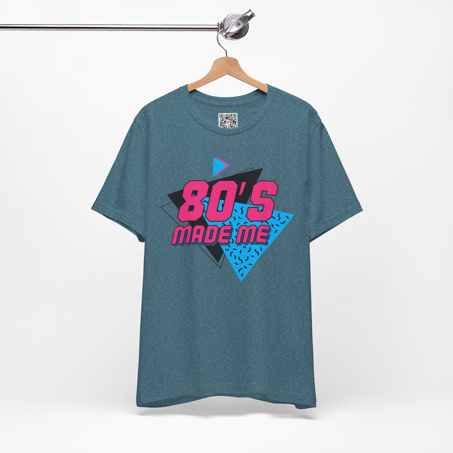 The " 80's Made Me " Tee
